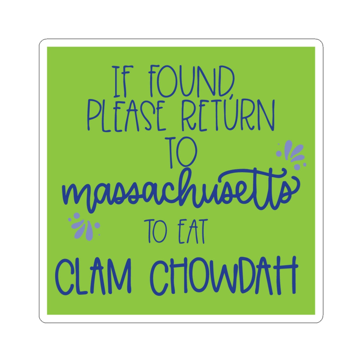 Massachusetts Clam Chowdah Sticker