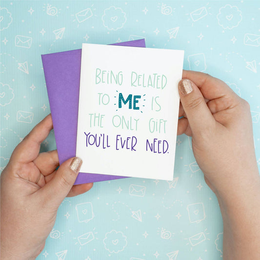 Related to Me Gift Greeting Card