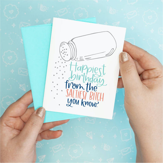 Saltiest Birthday Greeting Card
