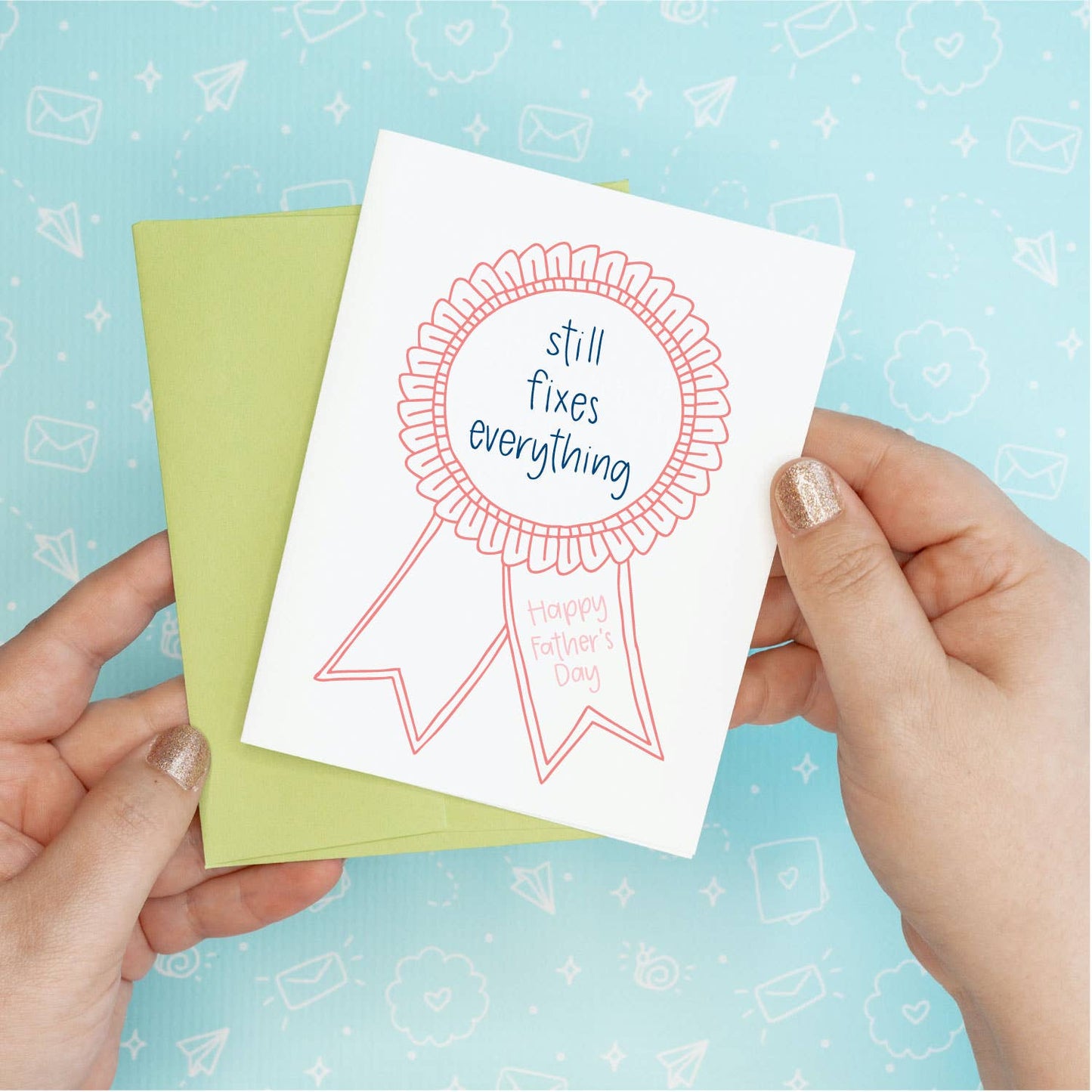 Father's Day Card - Still Fixes Colette Paperie Father's Day Card stationery funny humorous cincinnati paper goods stickers snarky novelty cheeky witty sarcastic lighthearted silly hand lettered