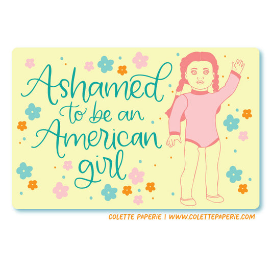 Ashamed American Girl Glossy Waterproof Sticker
