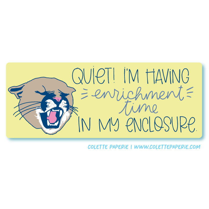 Quiet Enrichment Time Glossy Waterproof Sticker