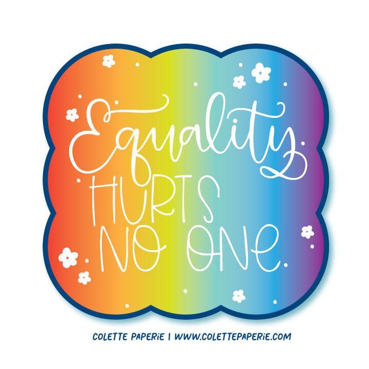 Equality Hurts No One Glossy Waterproof Sticker