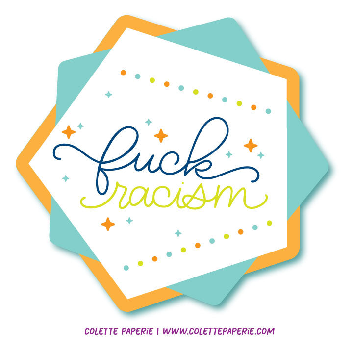 Fuck Racism Glossy Waterproof Sticker