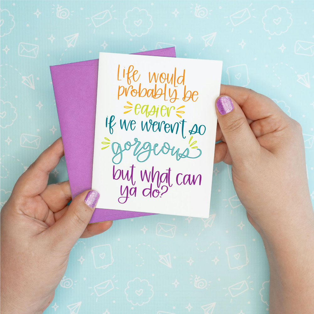 So Damn Gorgeous Funny Greeting Card Colette Paperie Everyday Greeting Card stationery funny humorous cincinnati paper goods stickers snarky novelty cheeky witty sarcastic lighthearted silly hand lettered