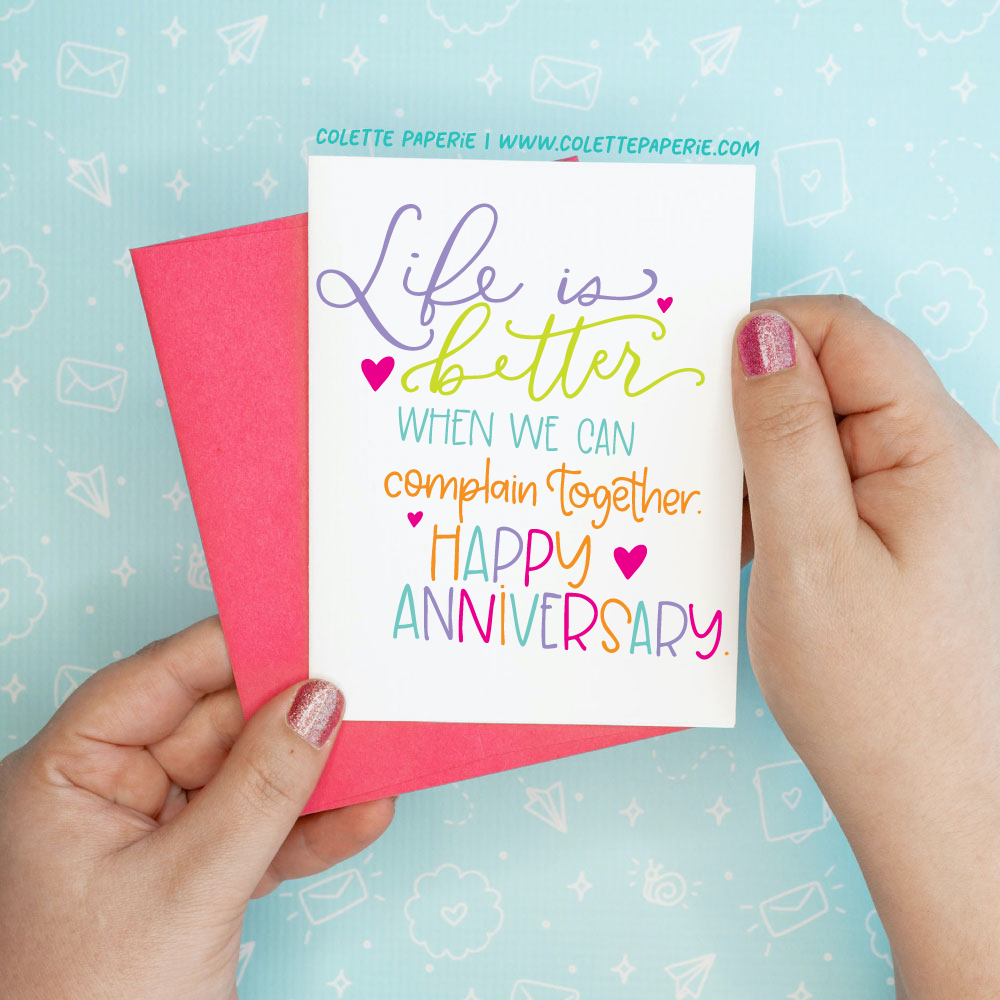 Life is Better Complain Together Funny Anniversary Greeting Card Colette Paperie Friendship Card stationery funny humorous cincinnati paper goods stickers snarky novelty cheeky witty sarcastic lighthearted silly hand lettered