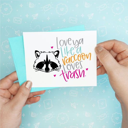Raccoon Loves Trash Love Greeting Card