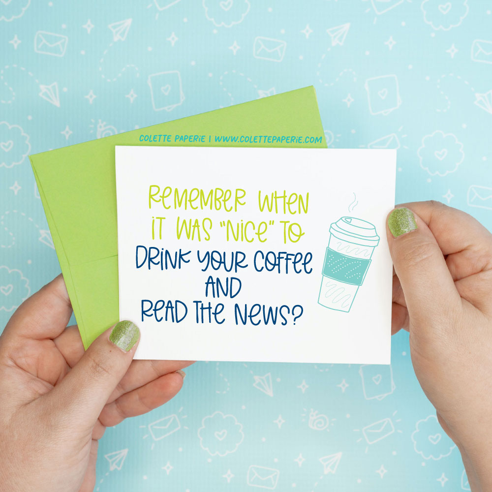 Remember When Coffee News Funny Greeting Card