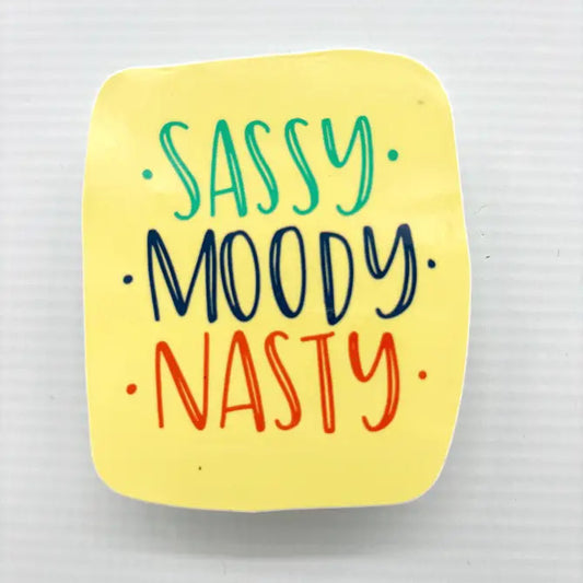 Sassy Moody Nasty Funny Vinyl Waterproof Sticker