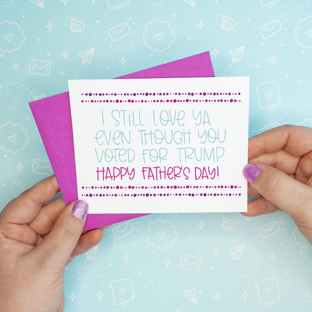 Father's Day Card - Voted for Trump Colette Paperie Father's Day Card stationery funny humorous cincinnati paper goods stickers snarky novelty cheeky witty sarcastic lighthearted silly hand lettered