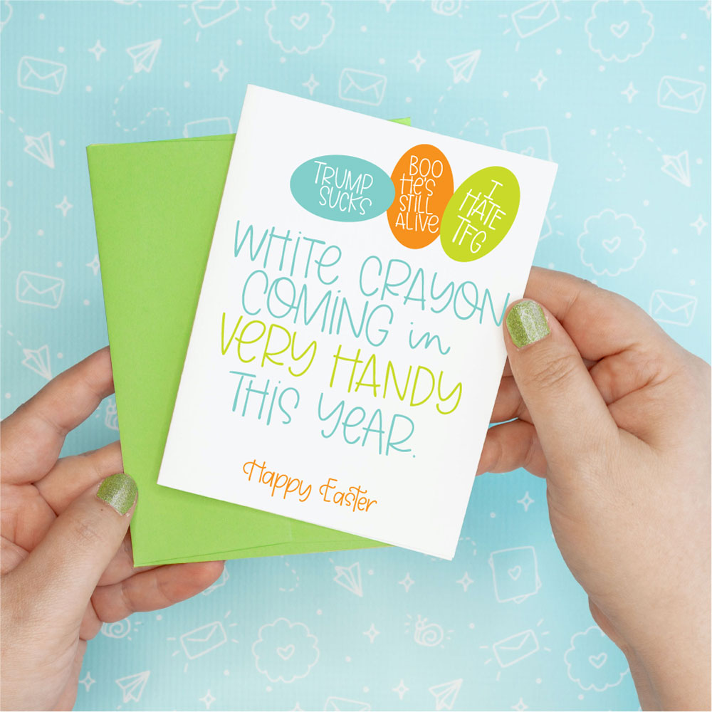 Easter White Crayon Trump Funny Greeting Card Colette Paperie Encouragement Card stationery funny humorous cincinnati paper goods stickers snarky novelty cheeky witty sarcastic lighthearted silly hand lettered
