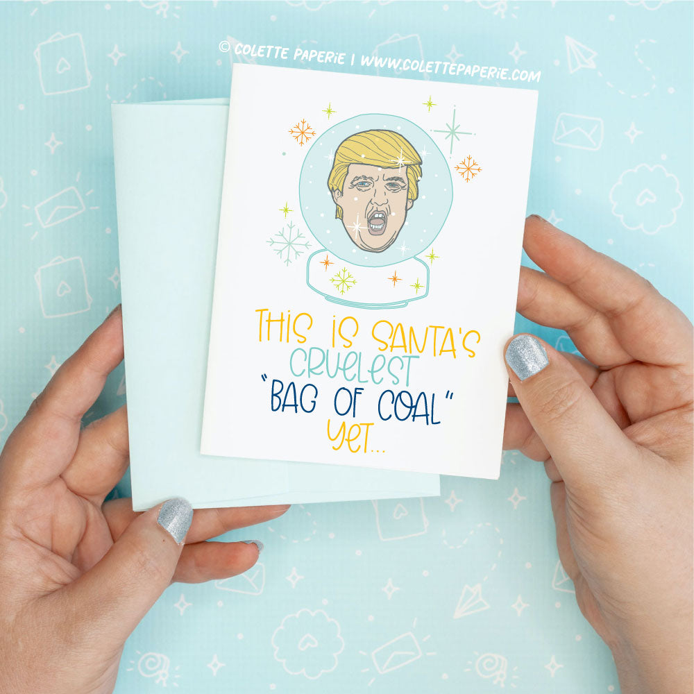 Donald Trump - Christmas Holiday Bag of Coal Greeting Card Colette Paperie Encouragement Card stationery funny humorous cincinnati paper goods stickers snarky novelty cheeky witty sarcastic lighthearted silly hand lettered