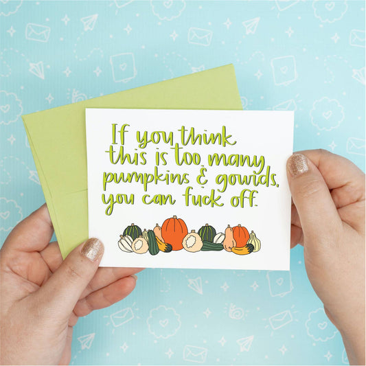 Halloween Fall Too Many Pumpkins Greeting Card