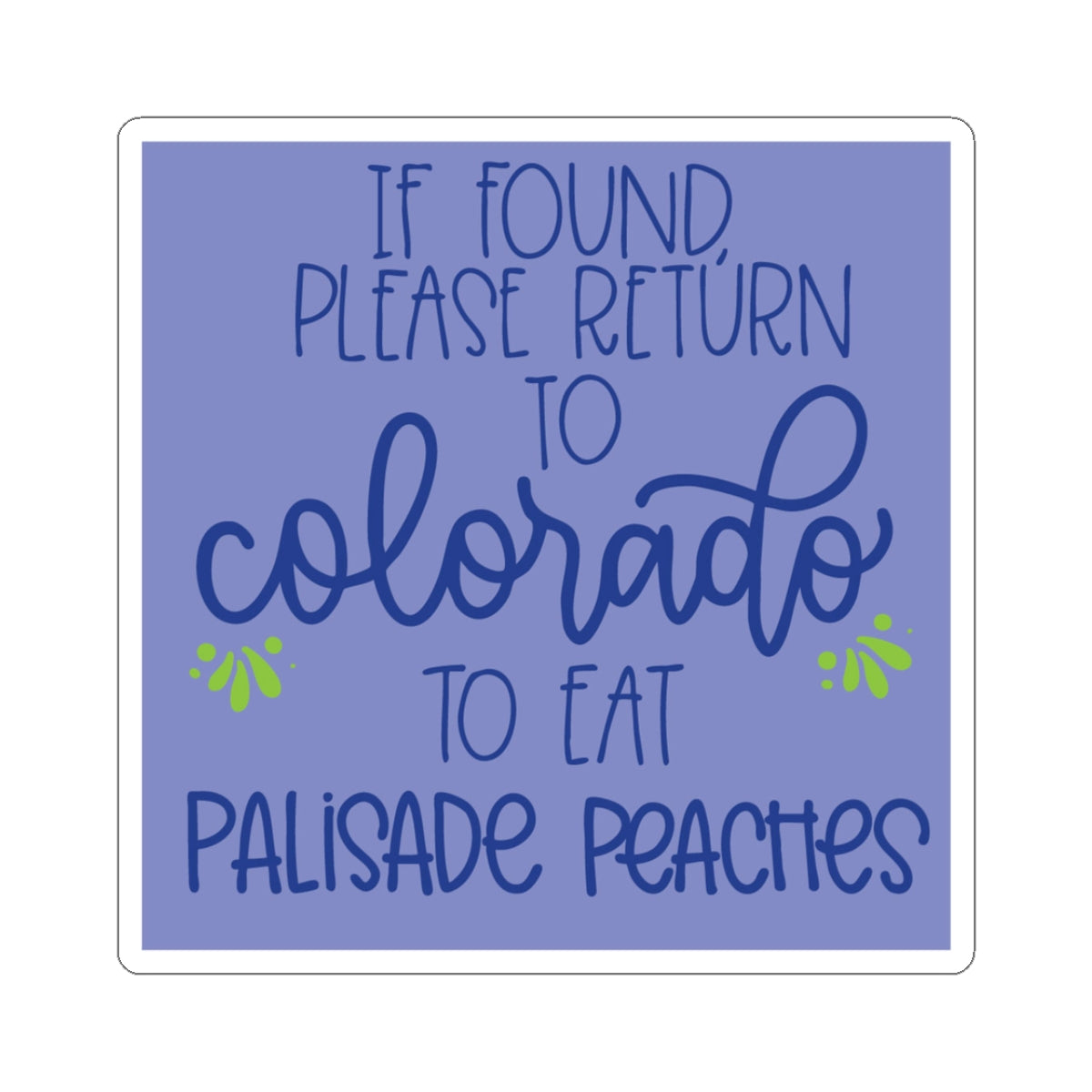Colorado Palisade Peaches Sticker