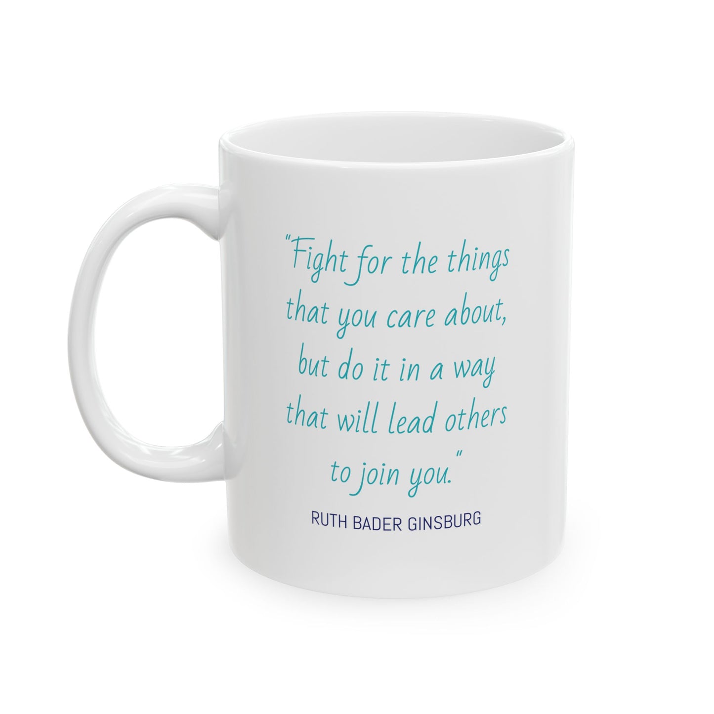 RBG Quote Political Coffee Mug Printify Mug stationery funny humorous cincinnati paper goods stickers snarky novelty cheeky witty sarcastic lighthearted silly hand lettered