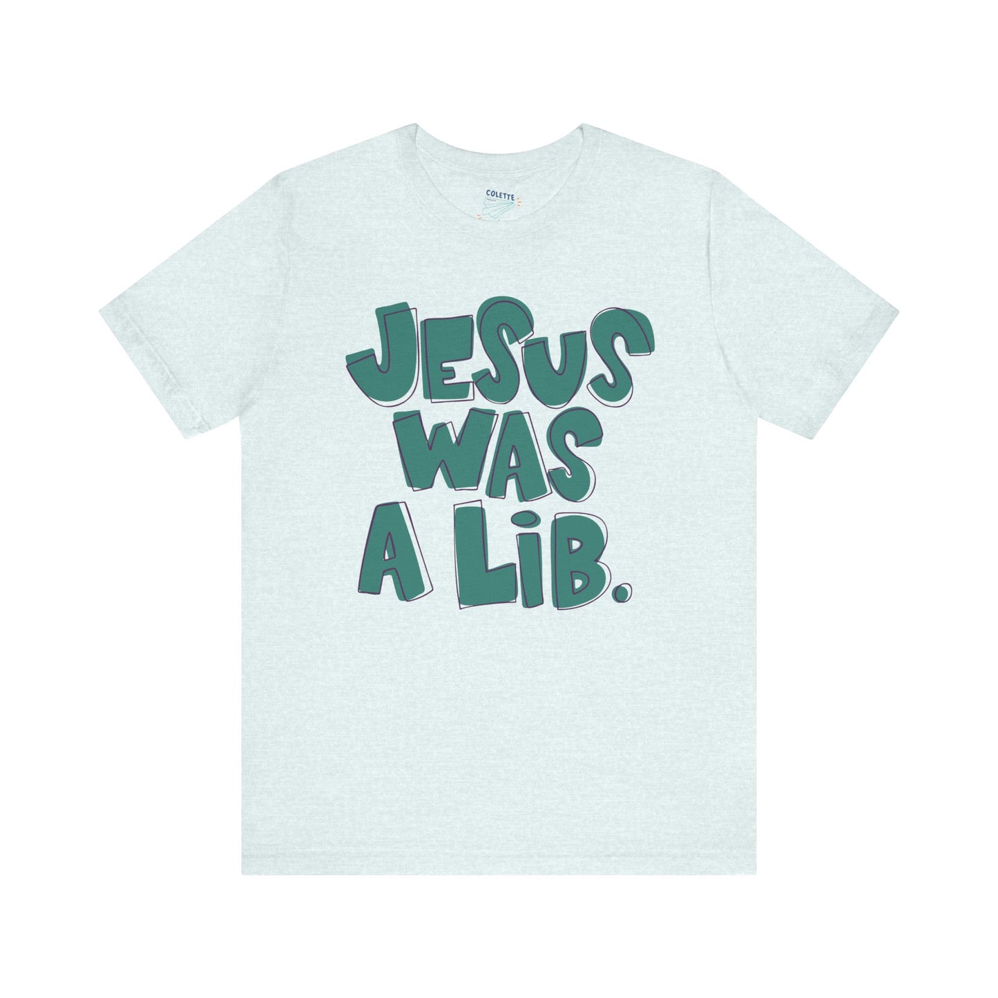 Funny Jesus Liberal T-Shirt Heather Ice Blue Printify T-Shirt stationery funny humorous cincinnati