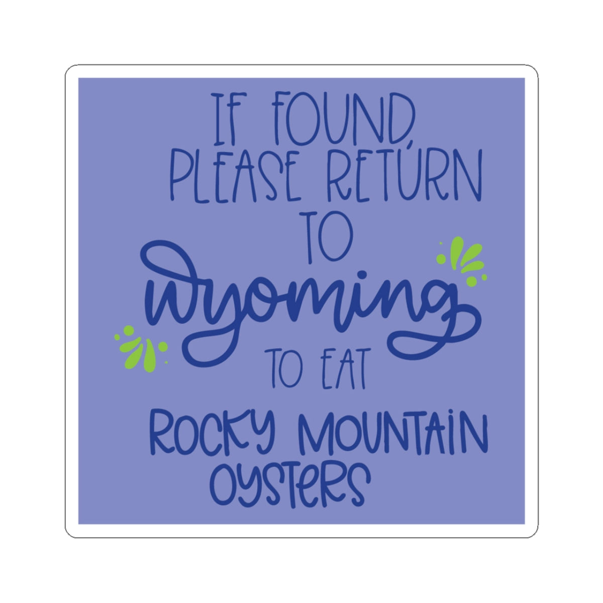 Wyoming Rocky Mountain Oysters Sticker