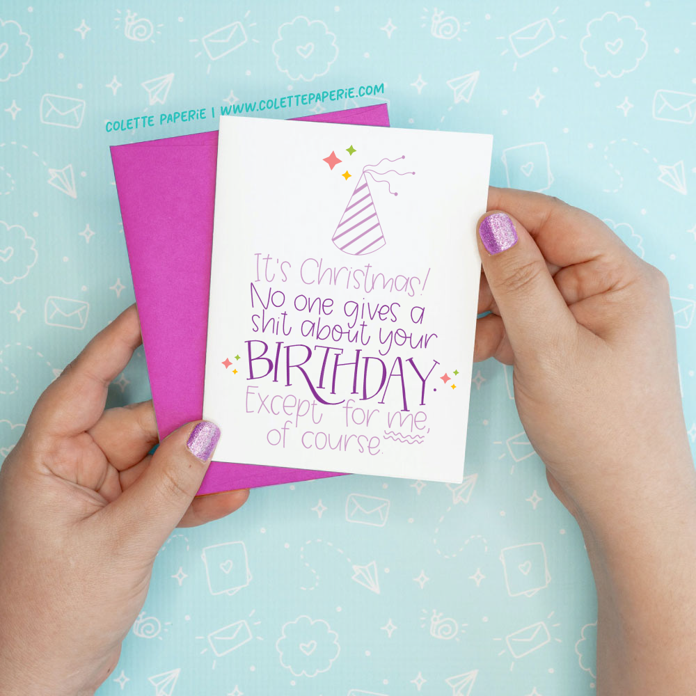 Holiday Christmas - December Birthday Funny Greeting Card Colette Paperie Christmas Card stationery funny humorous cincinnati paper goods stickers snarky novelty cheeky witty sarcastic lighthearted silly hand lettered