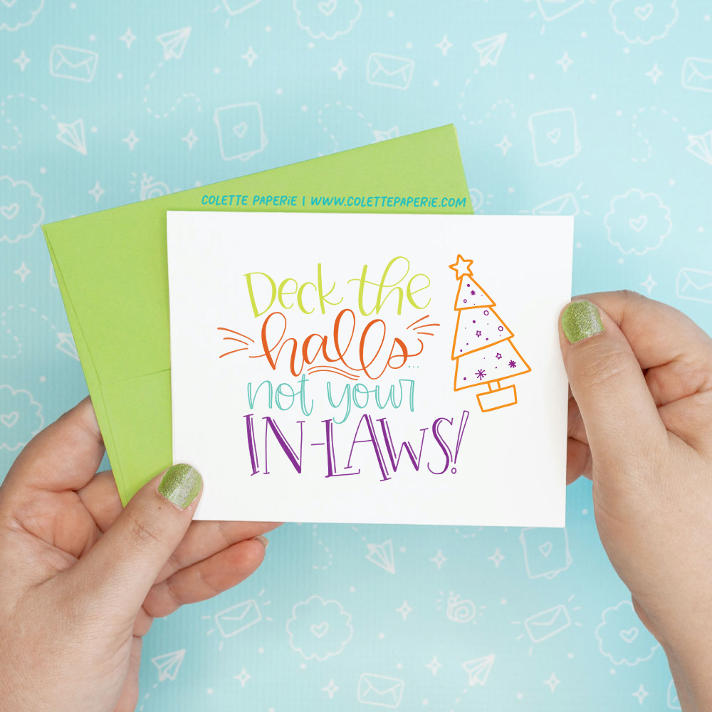 Holiday Christmas - Deck the Halls Funny Greeting Card Colette Paperie Christmas Card stationery funny humorous cincinnati paper goods stickers snarky novelty cheeky witty sarcastic lighthearted silly hand lettered
