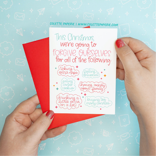 Holiday Christmas - Forgive Ourselves Funny Greeting Card Colette Paperie Christmas Card stationery funny humorous cincinnati paper goods stickers snarky novelty cheeky witty sarcastic lighthearted silly hand lettered