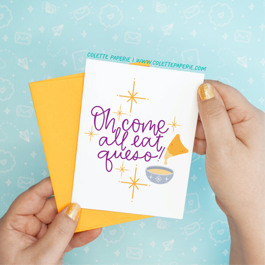 Holiday Christmas - Oh Come All Eat Queso Funny Greeting Card Colette Paperie Christmas Card stationery funny humorous cincinnati paper goods stickers snarky novelty cheeky witty sarcastic lighthearted silly hand lettered