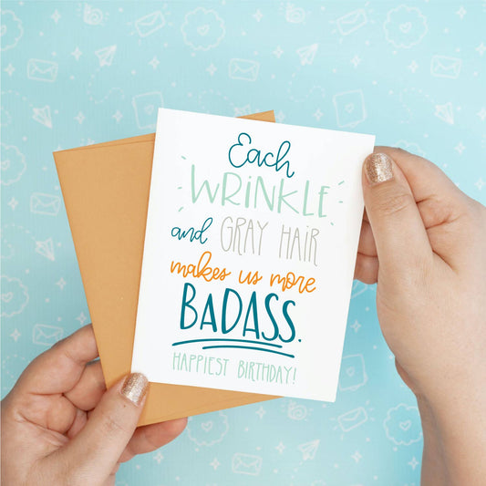 Wrinkle & Gray Hair is Badass Birthday Greeting Card