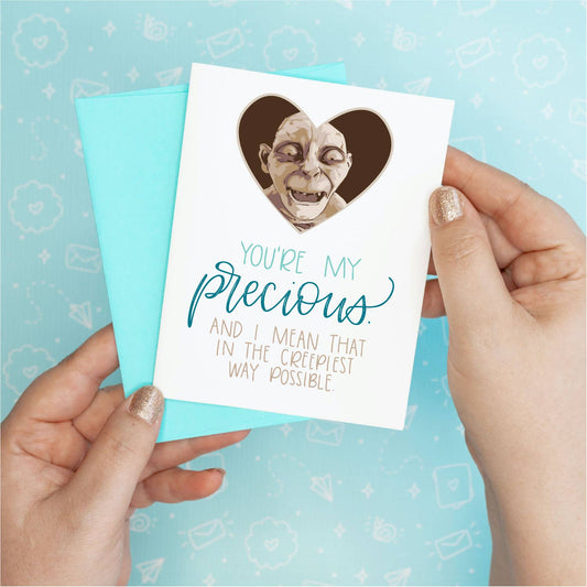 You're My Precious Greeting Card