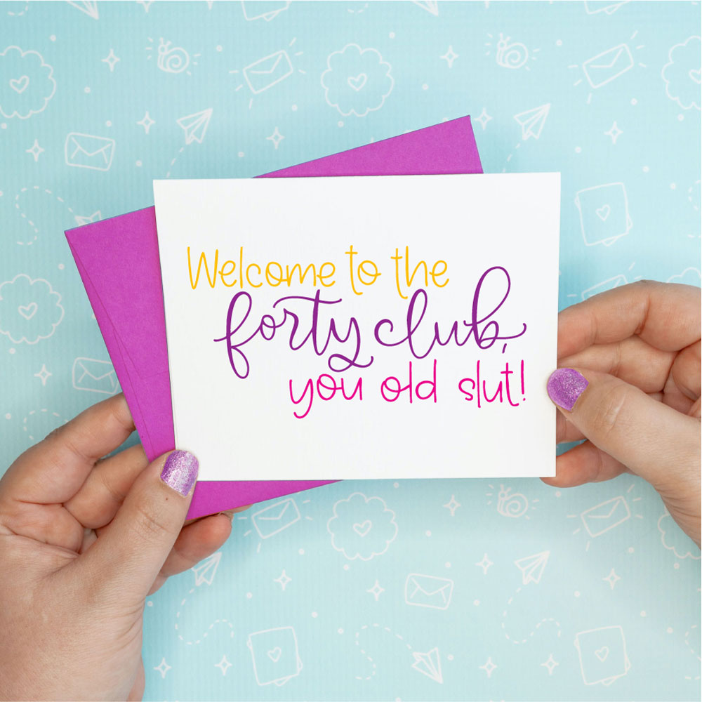 40 Club Birthday Greeting Card