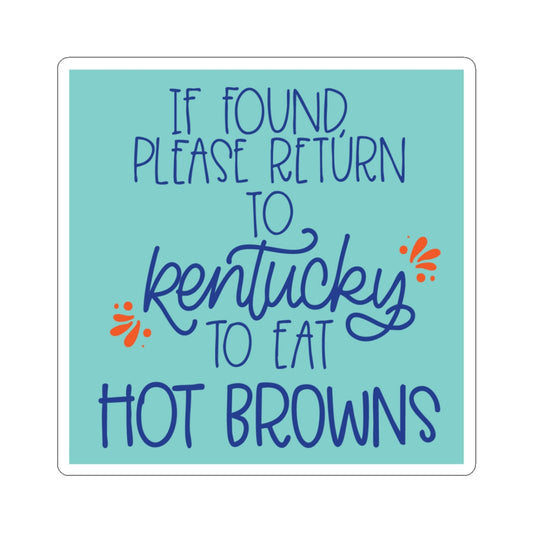 Kentucky Hot Browns Sticker