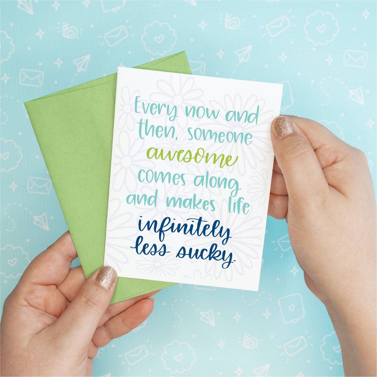 Infinitely Less Sucky Greeting Card