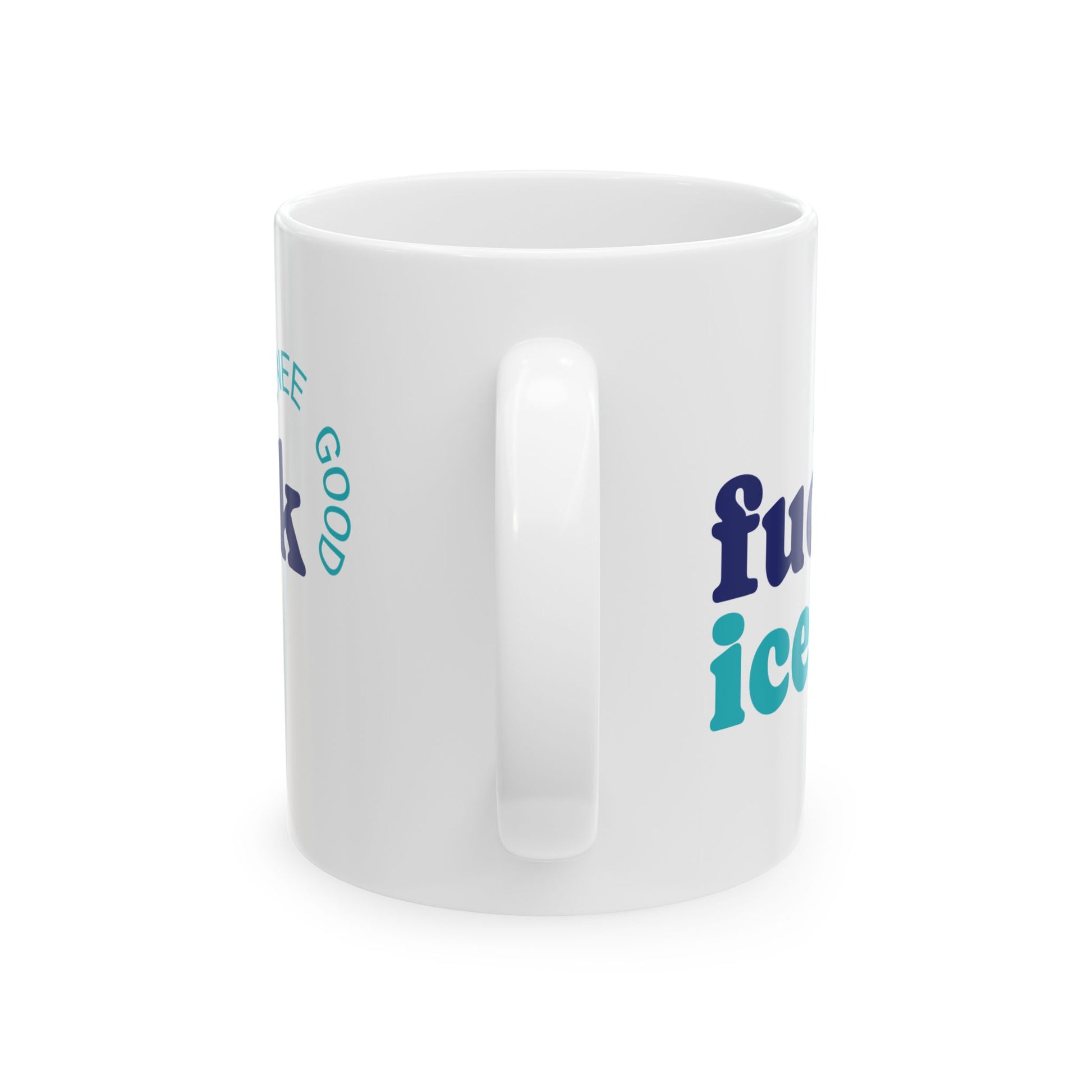 Renee Good Fuck Ice Political Coffee Mug Printify Mug stationery funny humorous cincinnati paper goods stickers snarky novelty cheeky witty sarcastic lighthearted silly hand lettered
