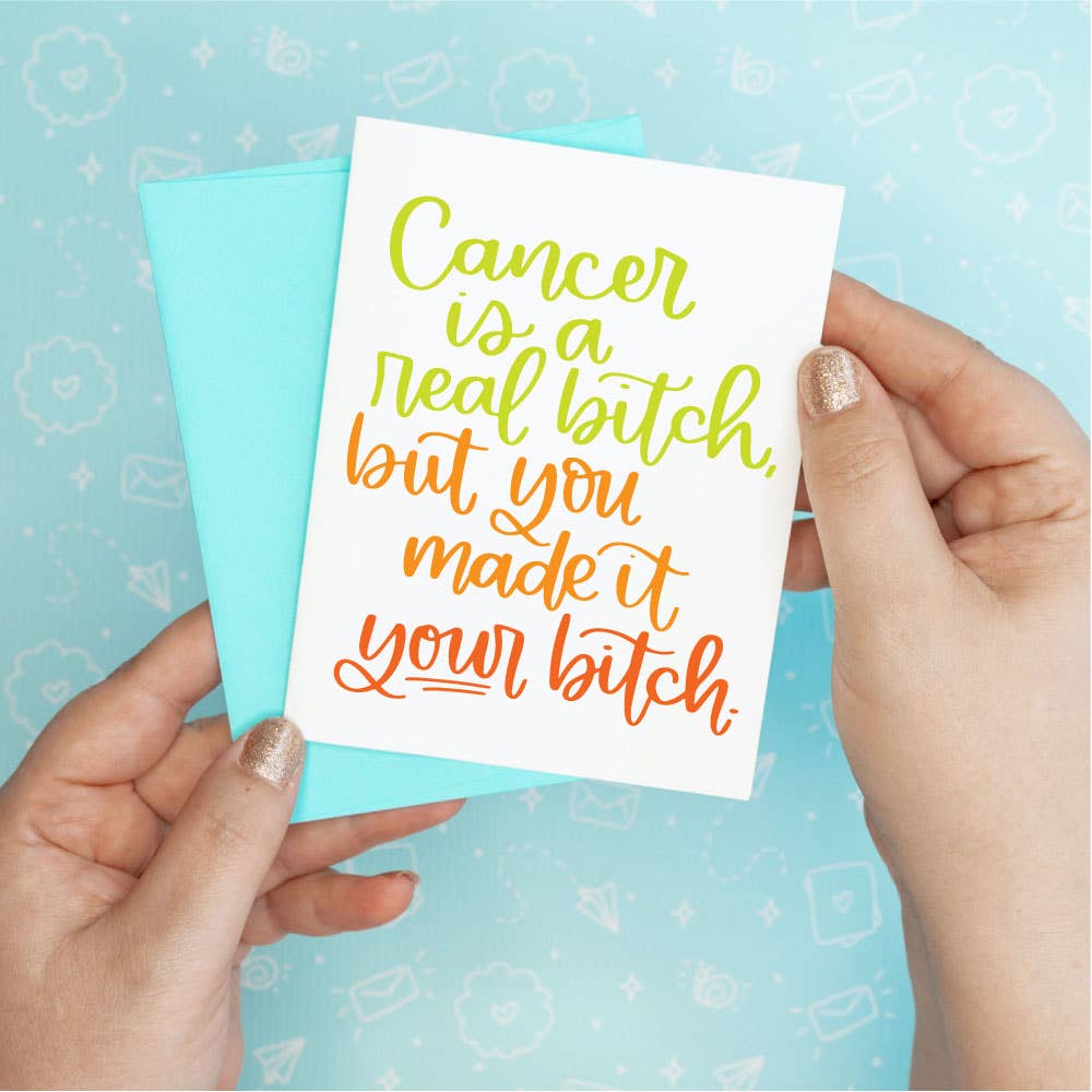 Your Bitch Cancer Greeting Card