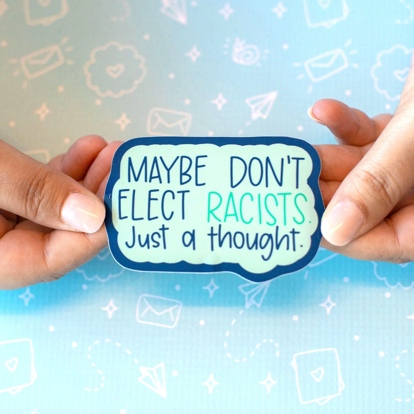 Don't Elect Racists Sticker