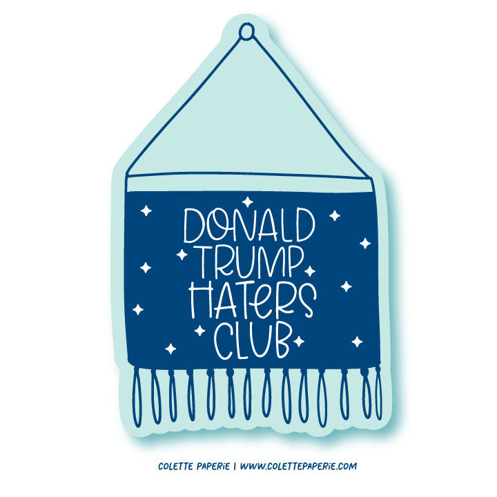 Donald Trump Haters Club Glossy Waterproof Sticker