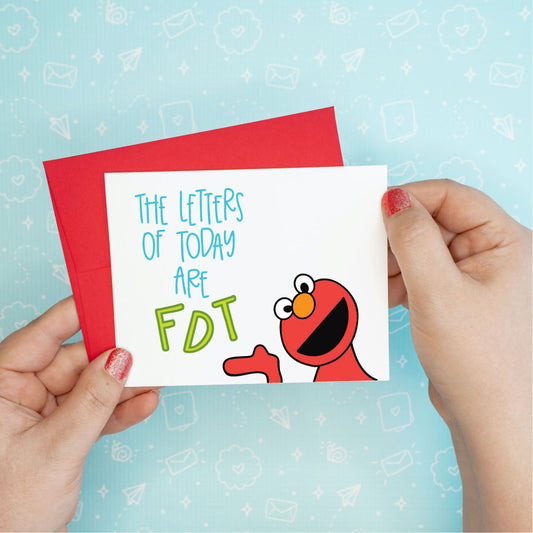 Elmo Sesame Street FDT Letters Funny Greeting Card