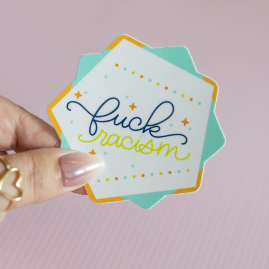 Fuck Racism Glossy Waterproof Sticker