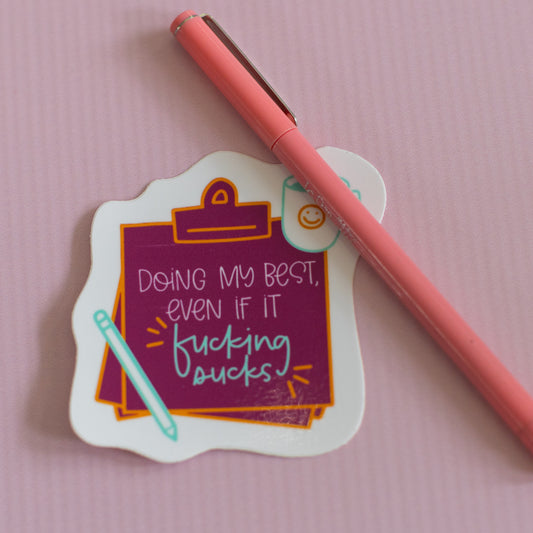 Doing My Best Even Funny Vinyl Waterproof Sticker