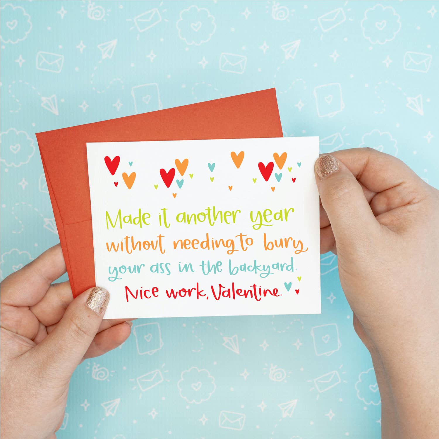 Valentine's Day - Made it Another Year Funny Greeting Card