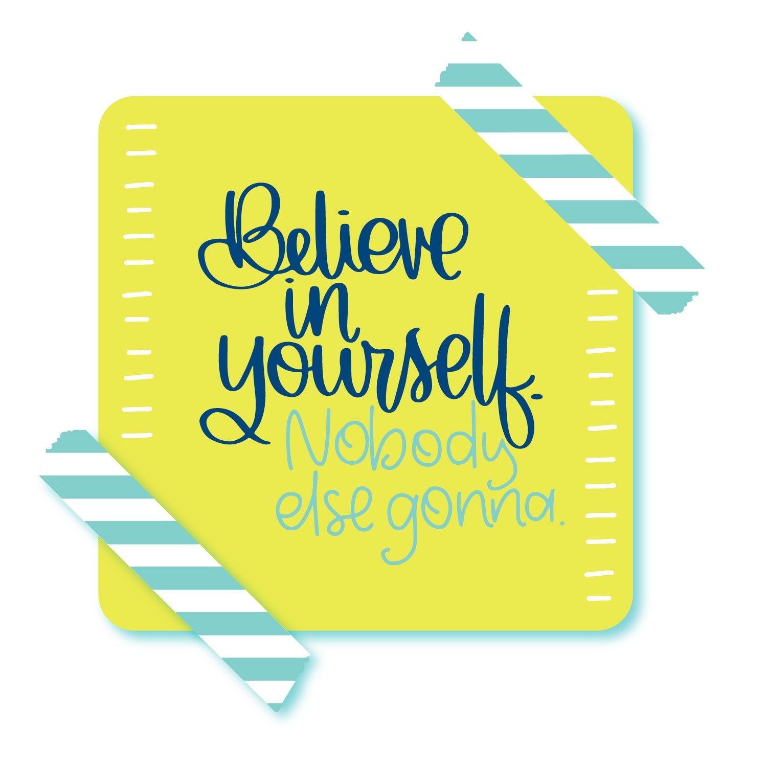 Believe in Yourself Sticker