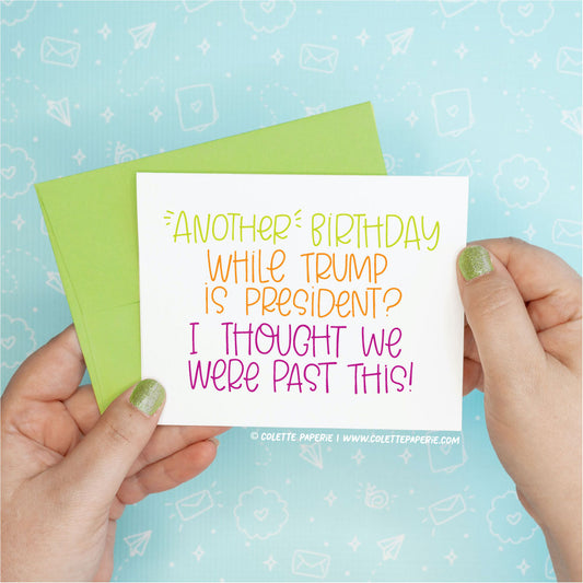 Donald Trump - Another Birthday Greeting Card