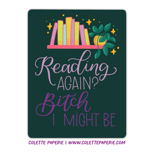Reading Bitch I Might Be Funny Vinyl Waterproof Sticker