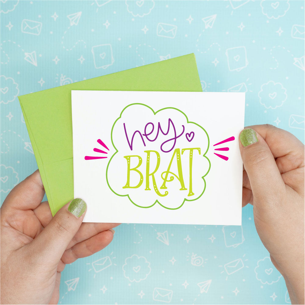 Hey Brat Funny Greeting Card