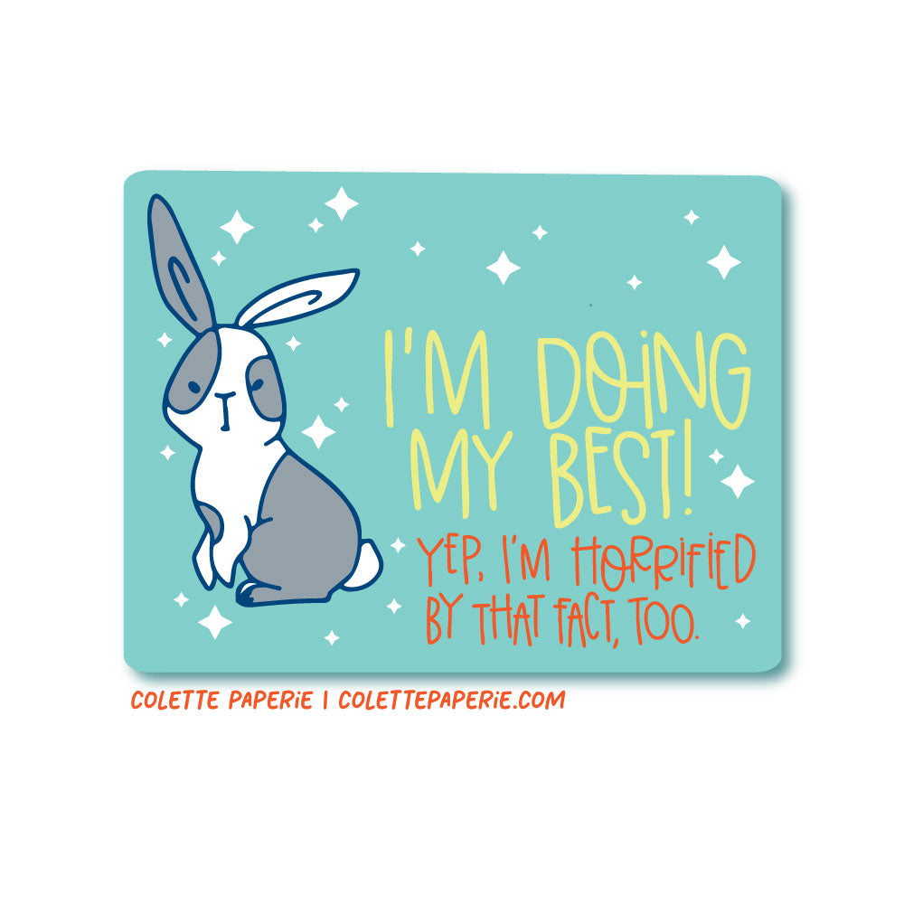 Doing My Best Horrified Funny Glossy Waterproof Sticker