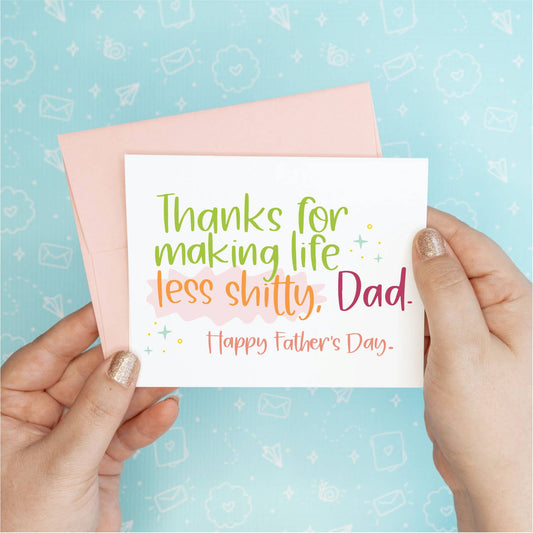 Father's Day Card - Less Shitty Colette Paperie Father's Day Card stationery funny humorous cincinnati paper goods stickers snarky novelty cheeky witty sarcastic lighthearted silly hand lettered