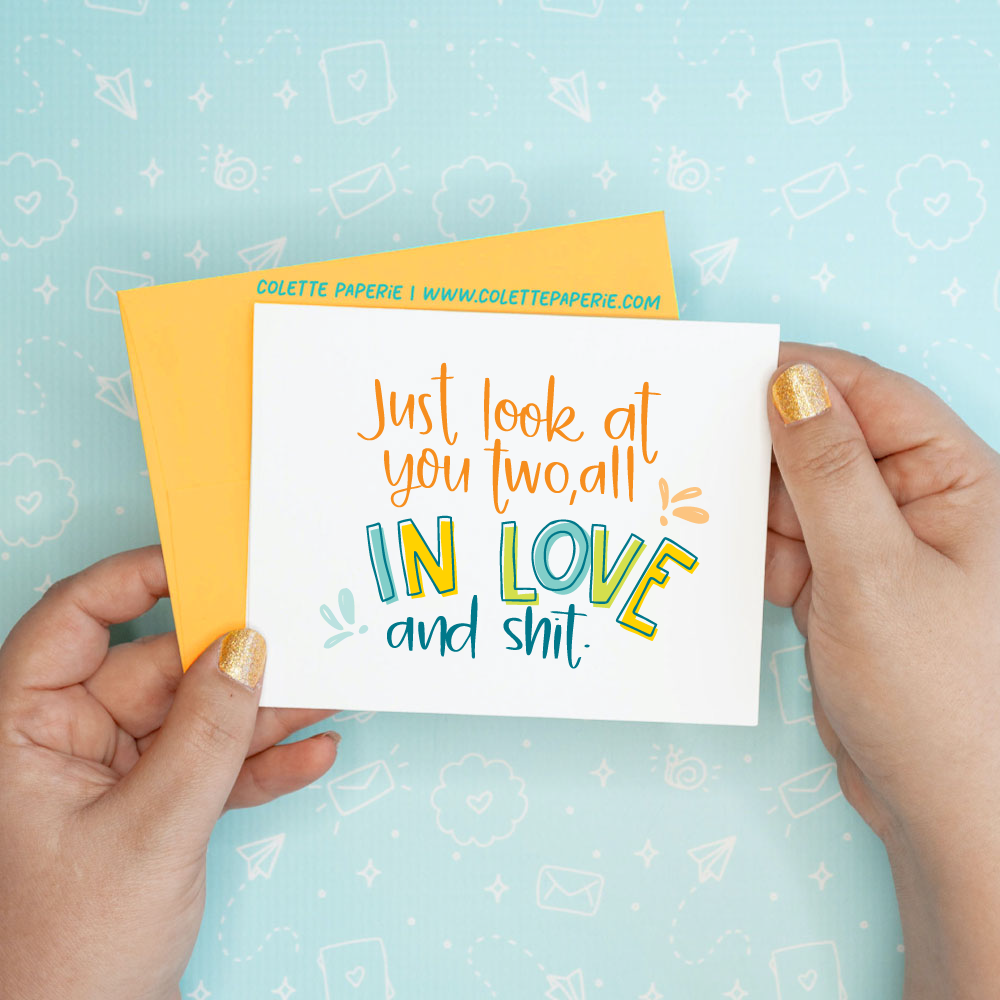 In Love & Shit Funny Wedding Engagement Greeting Card Colette Paperie Wedding Card stationery funny humorous cincinnati paper goods stickers snarky novelty cheeky witty sarcastic lighthearted silly hand lettered