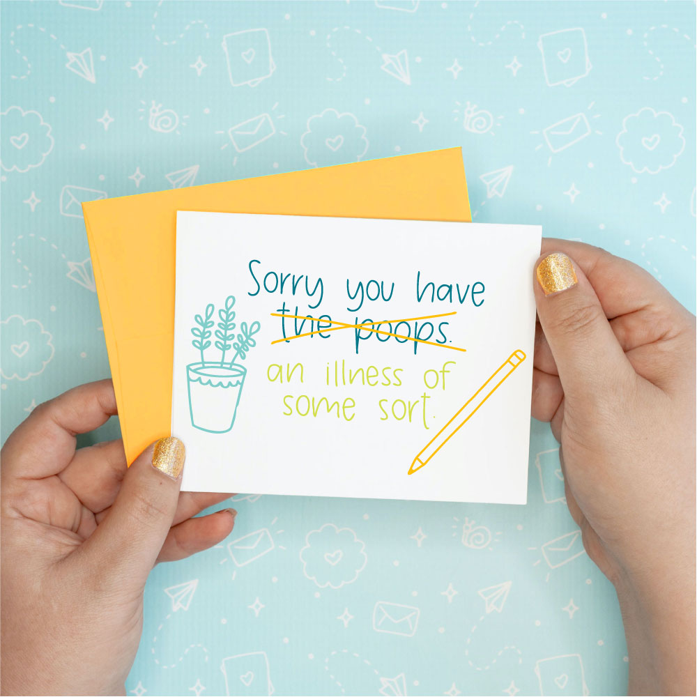 Sorry You Have the Poops Funny Greeting Card Colette Paperie Get Well Card stationery funny humorous cincinnati paper goods stickers snarky novelty cheeky witty sarcastic lighthearted silly hand lettered