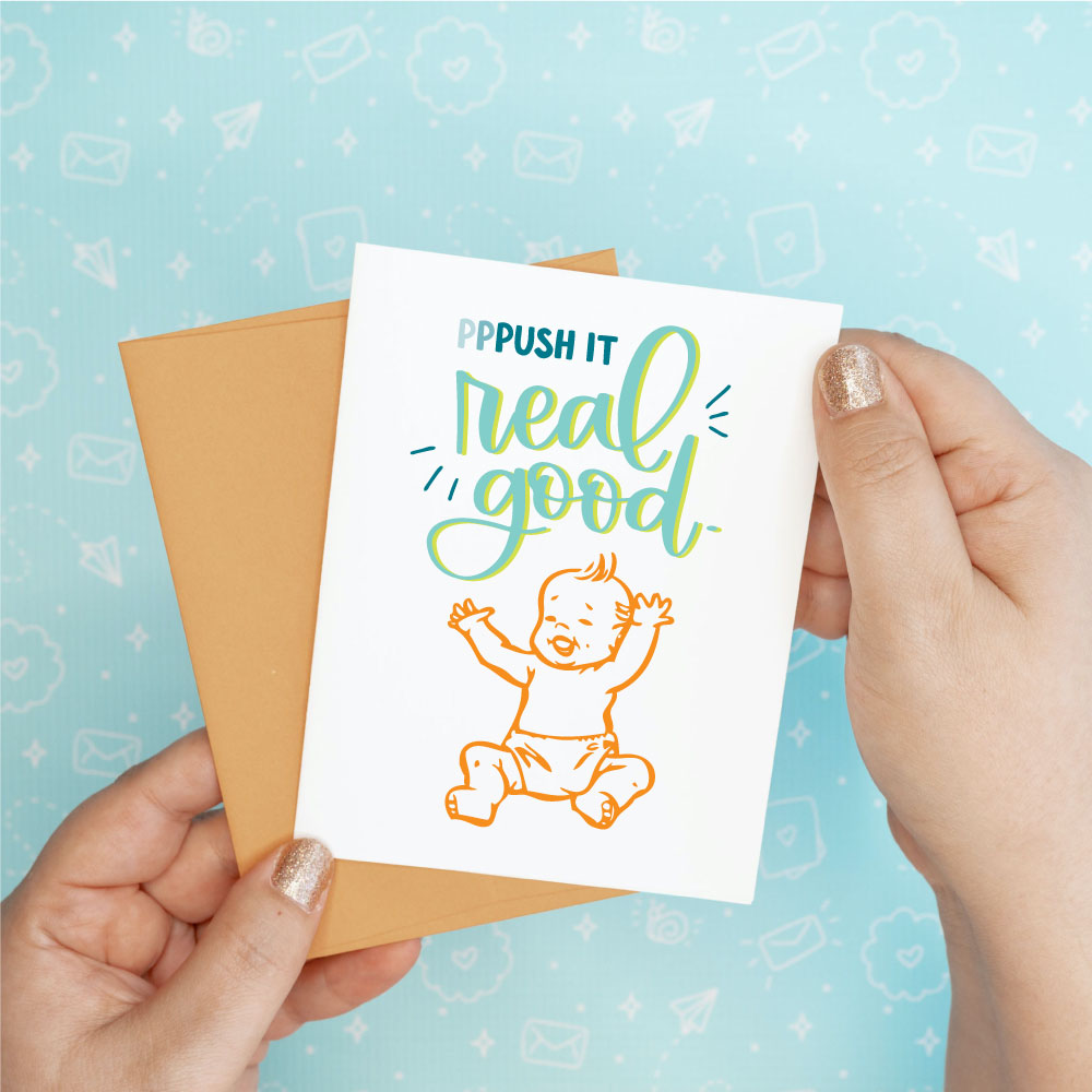 Push It Real Good New Baby Congrats Greeting Card