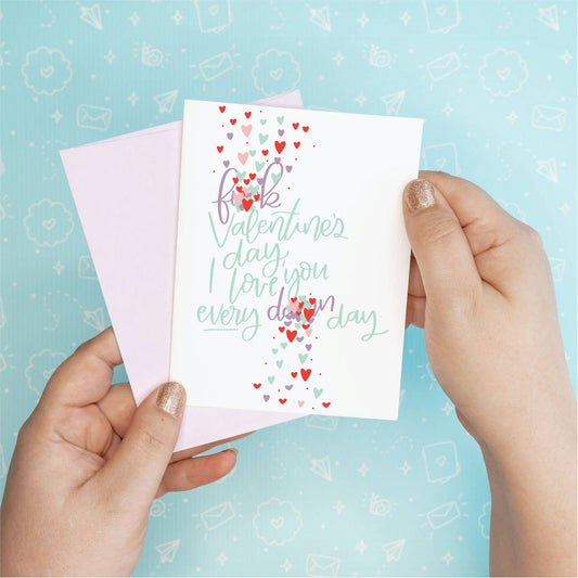 Valentine's Day - Every Damn Day Funny Greeting Card Colette Paperie Valentine's Day Card stationery funny humorous cincinnati