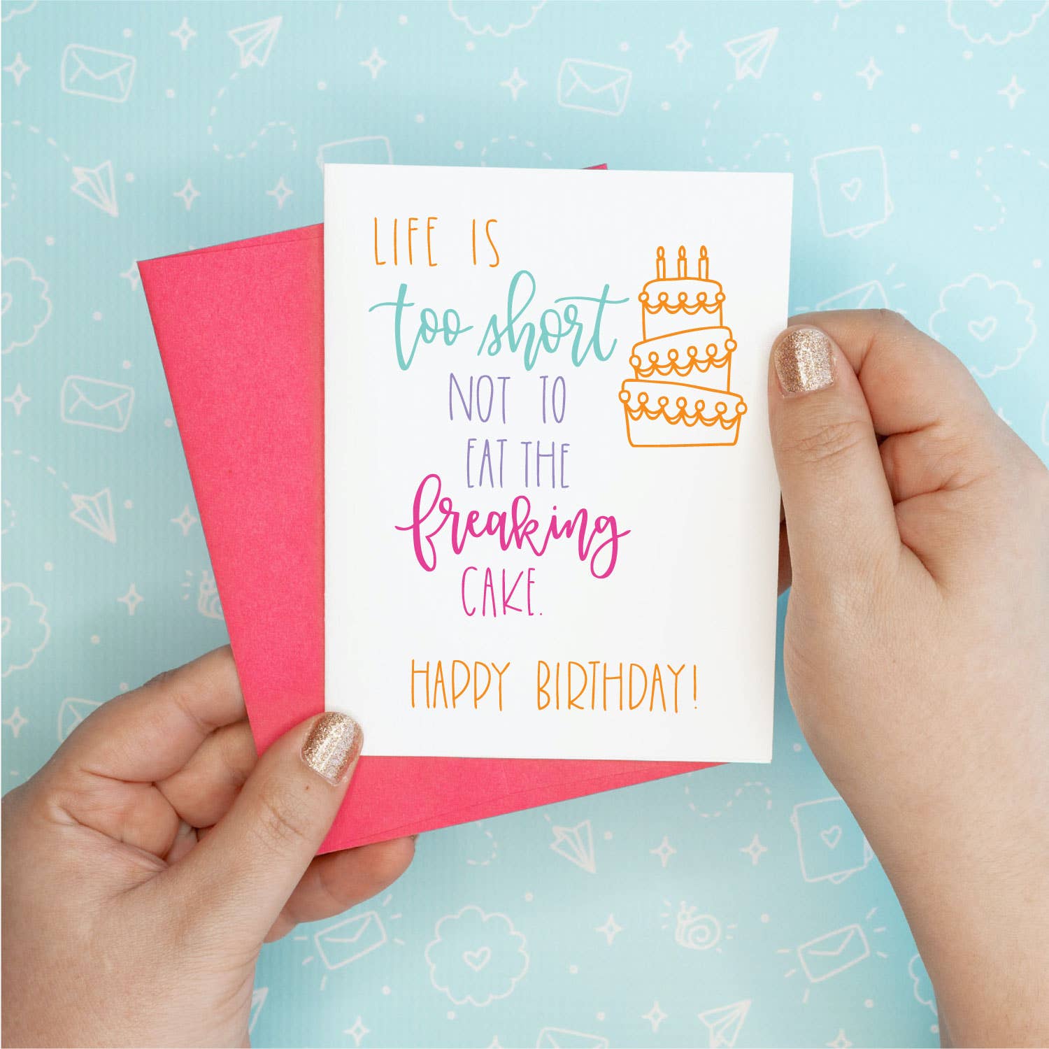 Life's Too Short Greeting Card