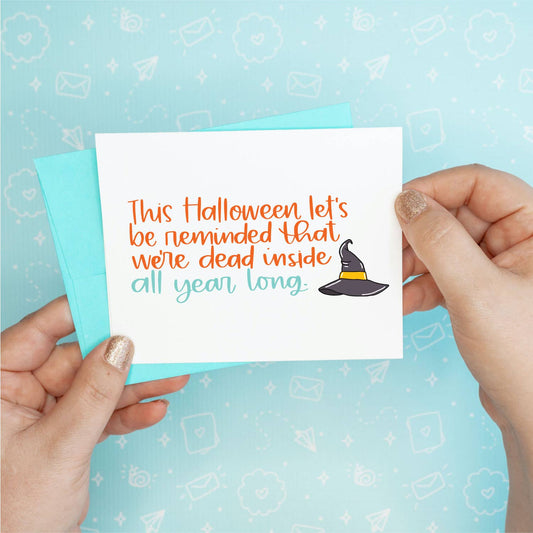 Halloween Dead Inside Greeting Card
